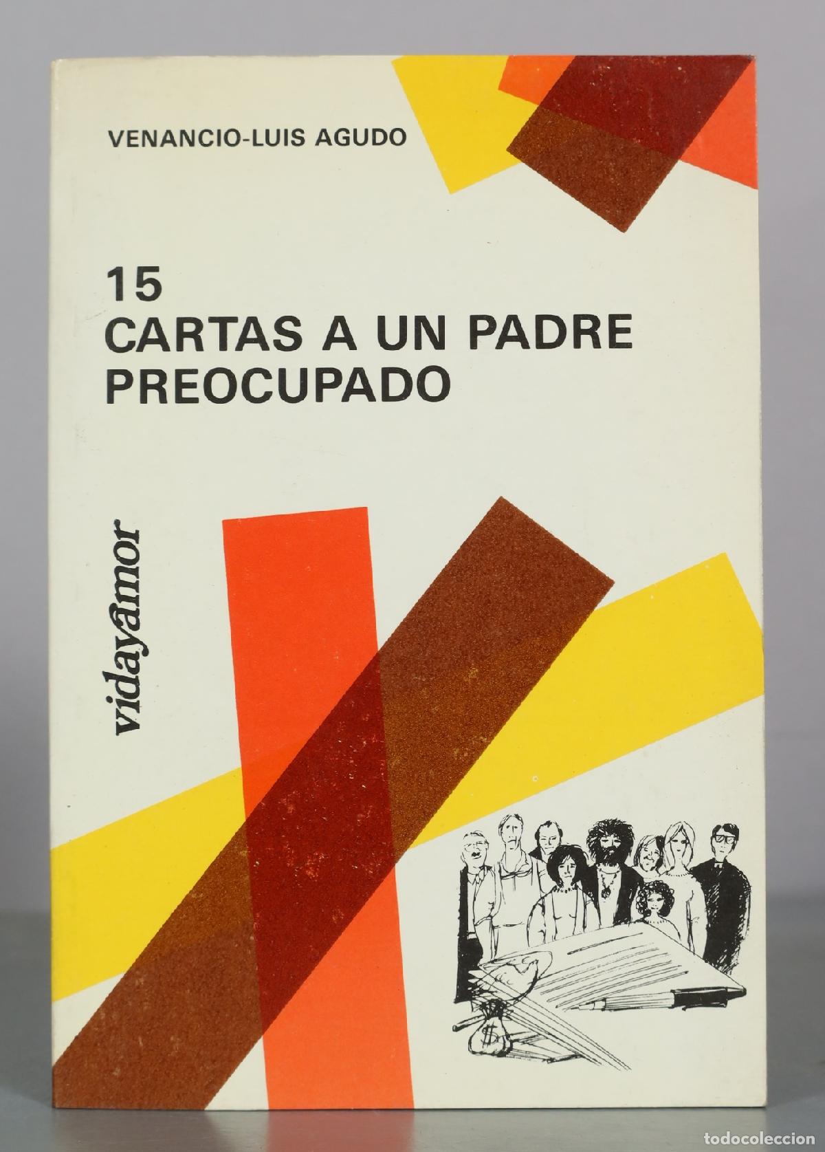 Gebrauchte B&uuml;cher: 15 Cartas a un padre preocupado - Venancio-Luis Agudo - Vidayamor