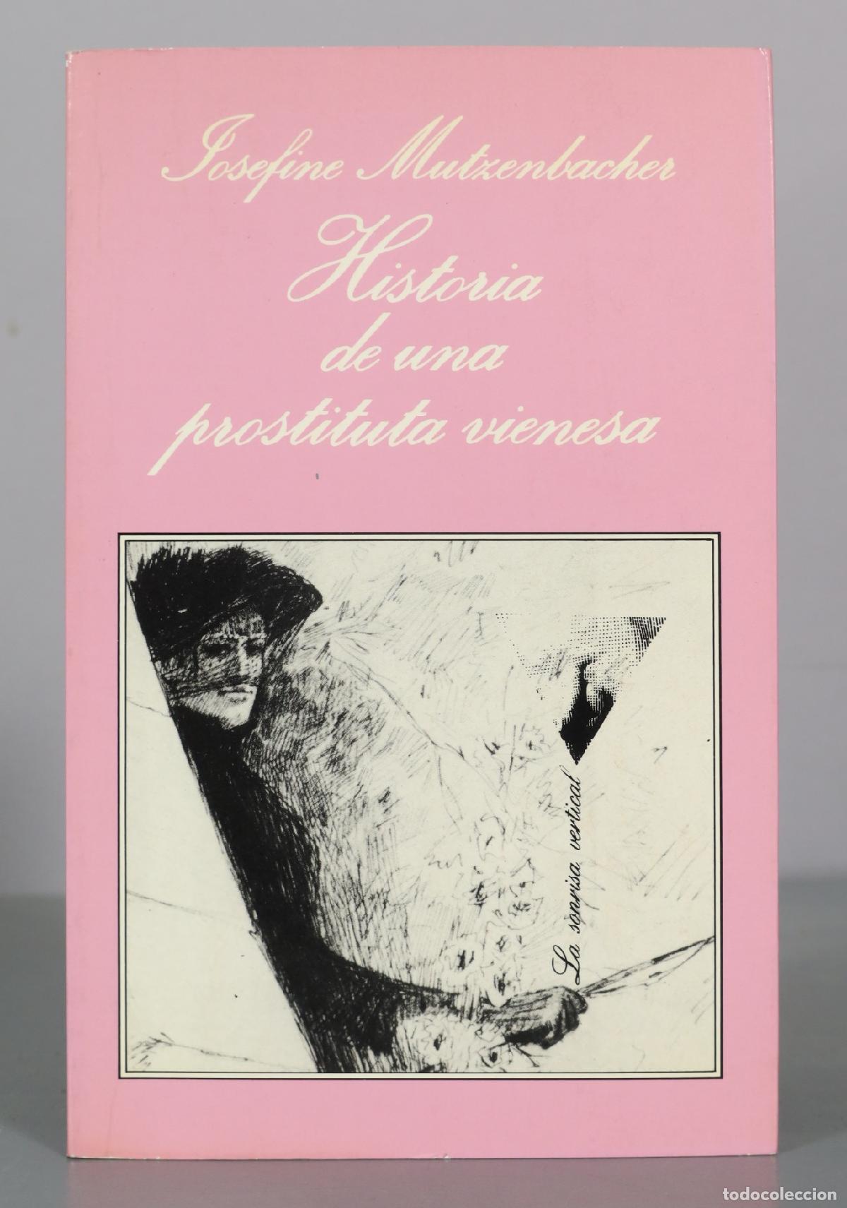 Second hand books: Historia de una prostituta vienesa - Josefine Mutzenbacher - Tusquets Editores