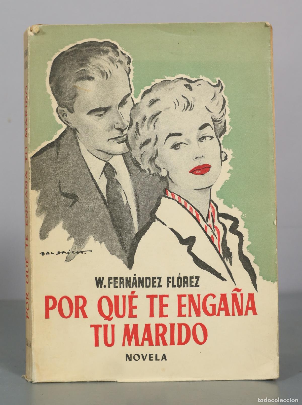 Second hand books: Por qu&eacute; te enga&ntilde;a tu marido - W. Fern&aacute;ndez Fl&oacute;rez