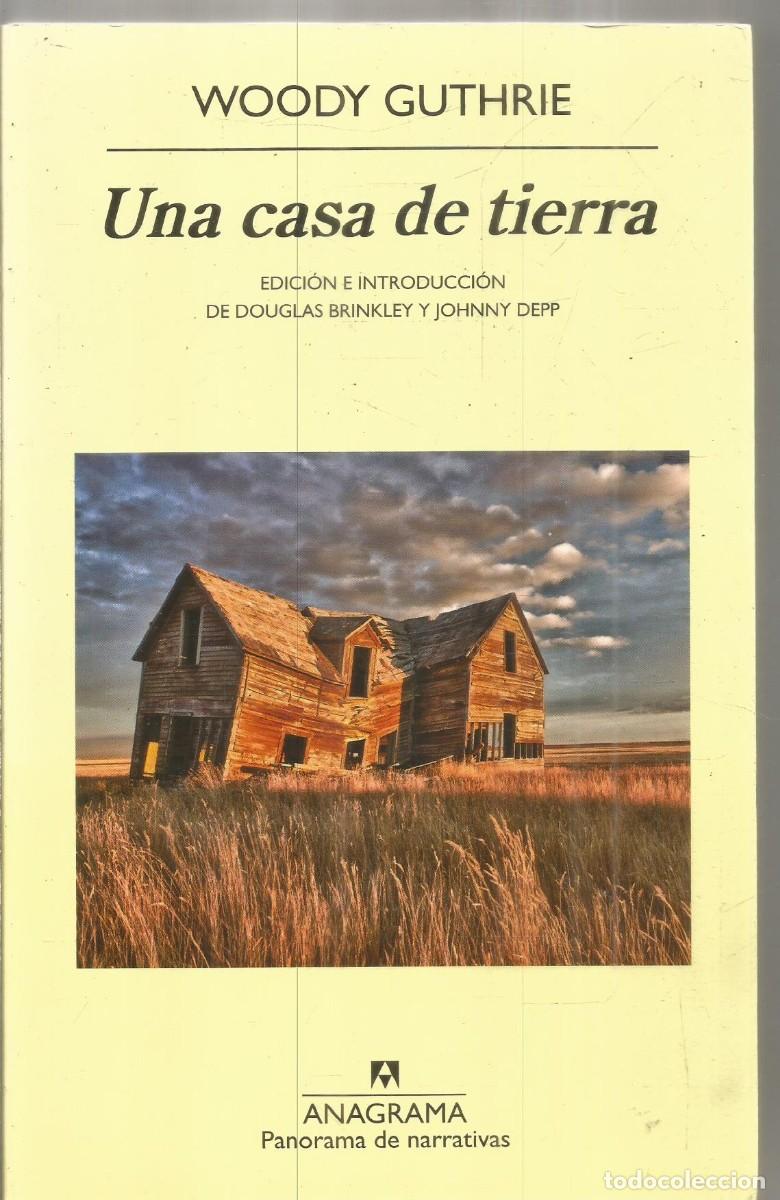 Livres d'occasion: WOODY GUTHRIE. UNA CASA DE TIERRA. ANAGRAMA. PRIMERA EDICION