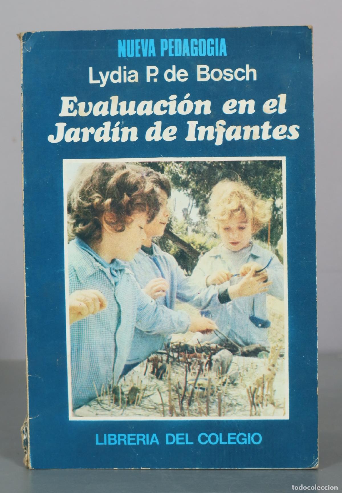 Livres d'occasion: Evaluaci&oacute;n en el Jard&iacute;n de Infantes - Lydia P. de Bosch - Librer&iacute;a del Colegio