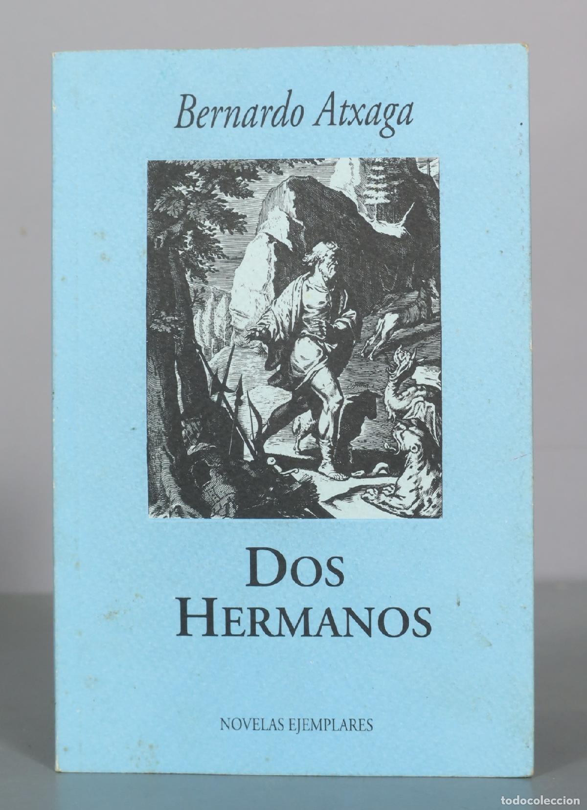 Second hand books: Dos Hermanos - Bernardo Atxaga - Ollero & Ramos