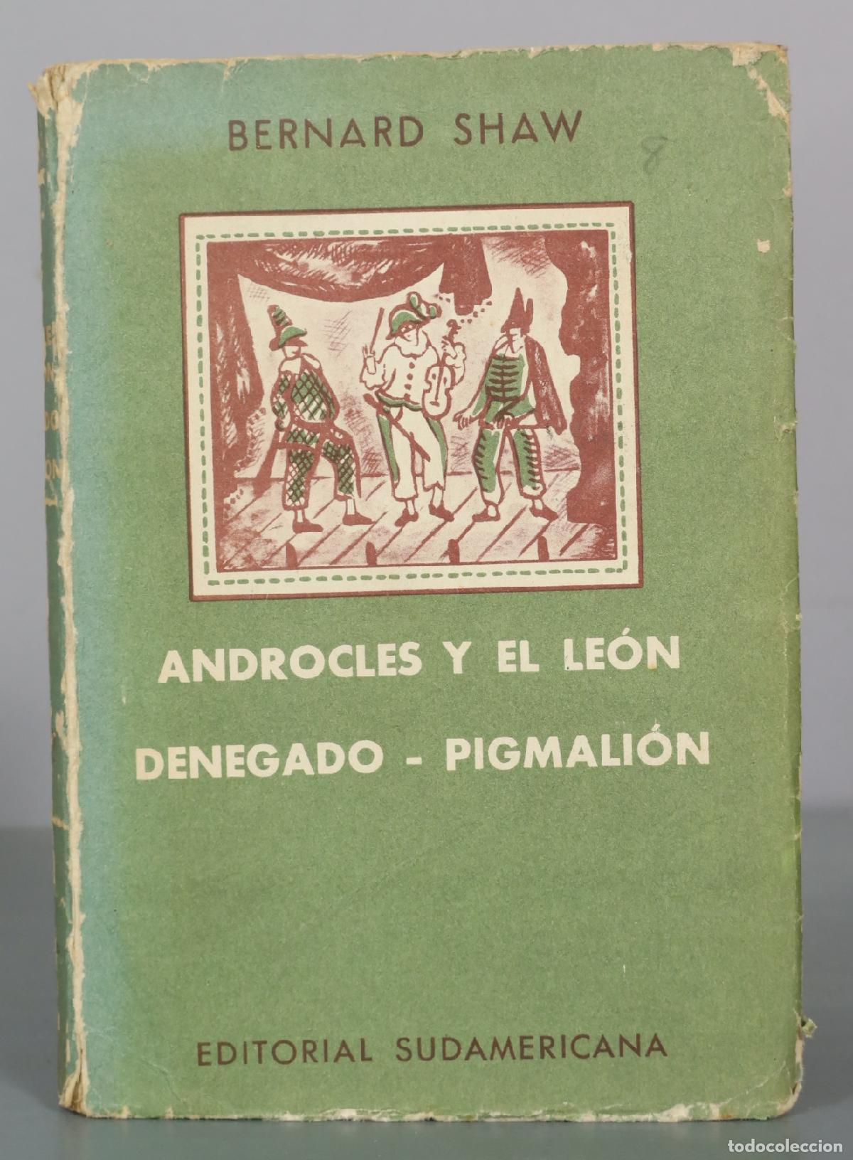 Livres d'occasion: Androcles y el le&oacute;n - Denegado - Pigmali&oacute;n - Bernard Shaw - Editorial Sudamericana