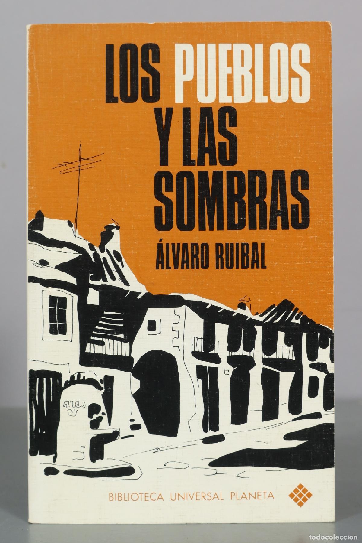 Second hand books: Los pueblos y las sombras - &Aacute;lvaro Ruibal - Biblioteca Universal Planeta