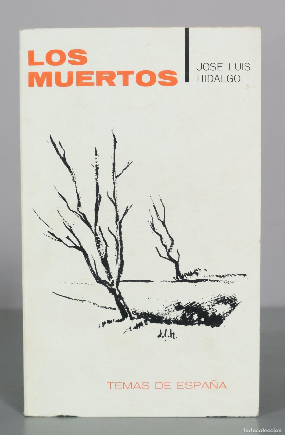 Second hand books: Los Muertos - Jose Luis Hidalgo - Temas de Espana