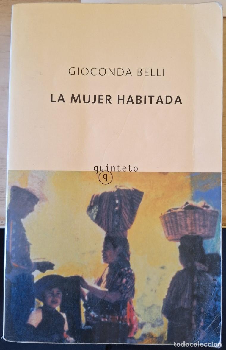 Libros de segunda mano: LA MUJER HABITADA. - BELLI, Gioconda.