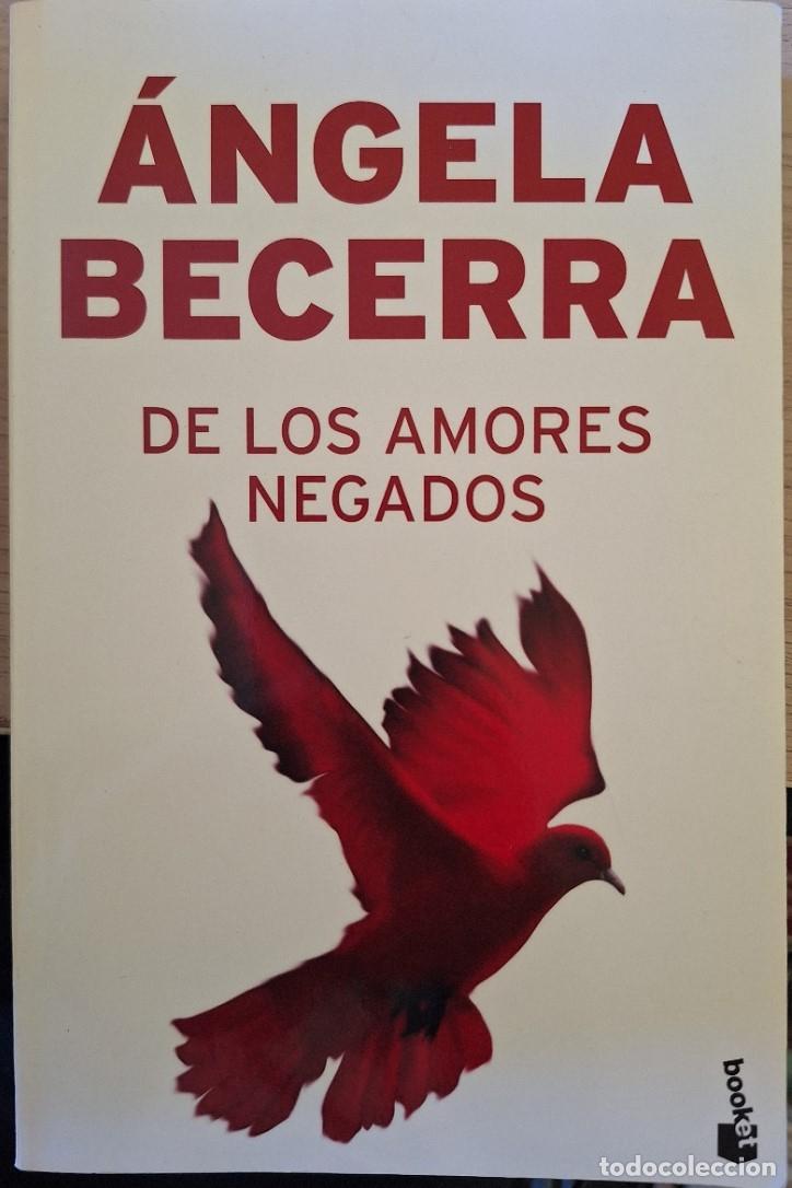 Libros de segunda mano: DE LOS AMORES NEGADOS. - BECERRA, Angela.