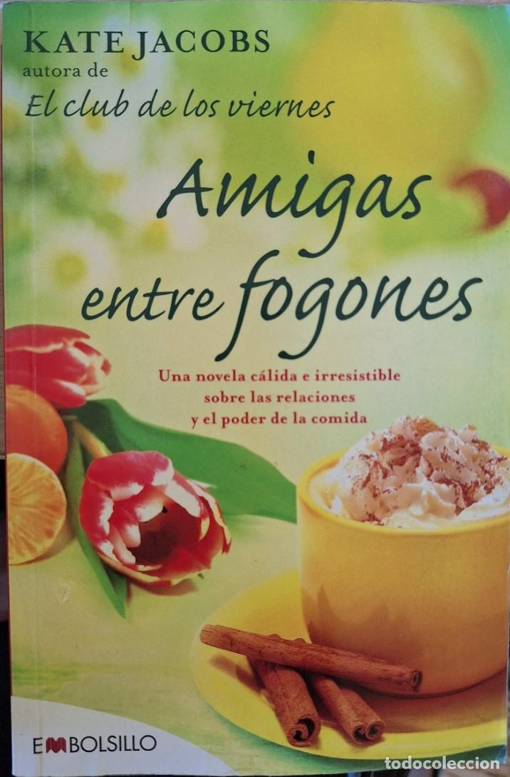 Gebrauchte B&uuml;cher: AMIGAS ENTRE FOGONES. - JACOBS, Kate.