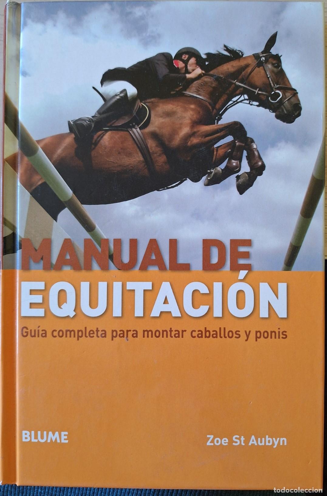 Gebrauchte B&uuml;cher: MANUAL DE EQUITACION. - ST AUBYN, Zoe.