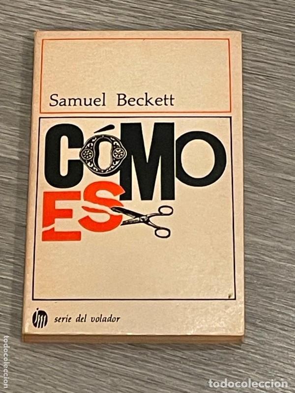 Libri di seconda mano: C&oacute;mo es - Samuel Beckett - Joaqu&iacute;n Mortiz - Serie del Volador