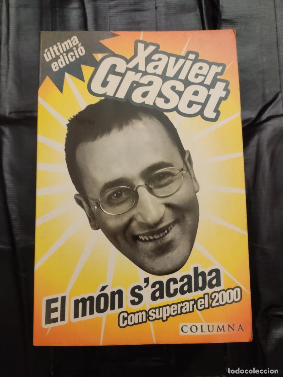 Gebrauchte B&uuml;cher: Libro &rdquo;El m&oacute;n s'acaba&rdquo; Xavier Graset Llibre