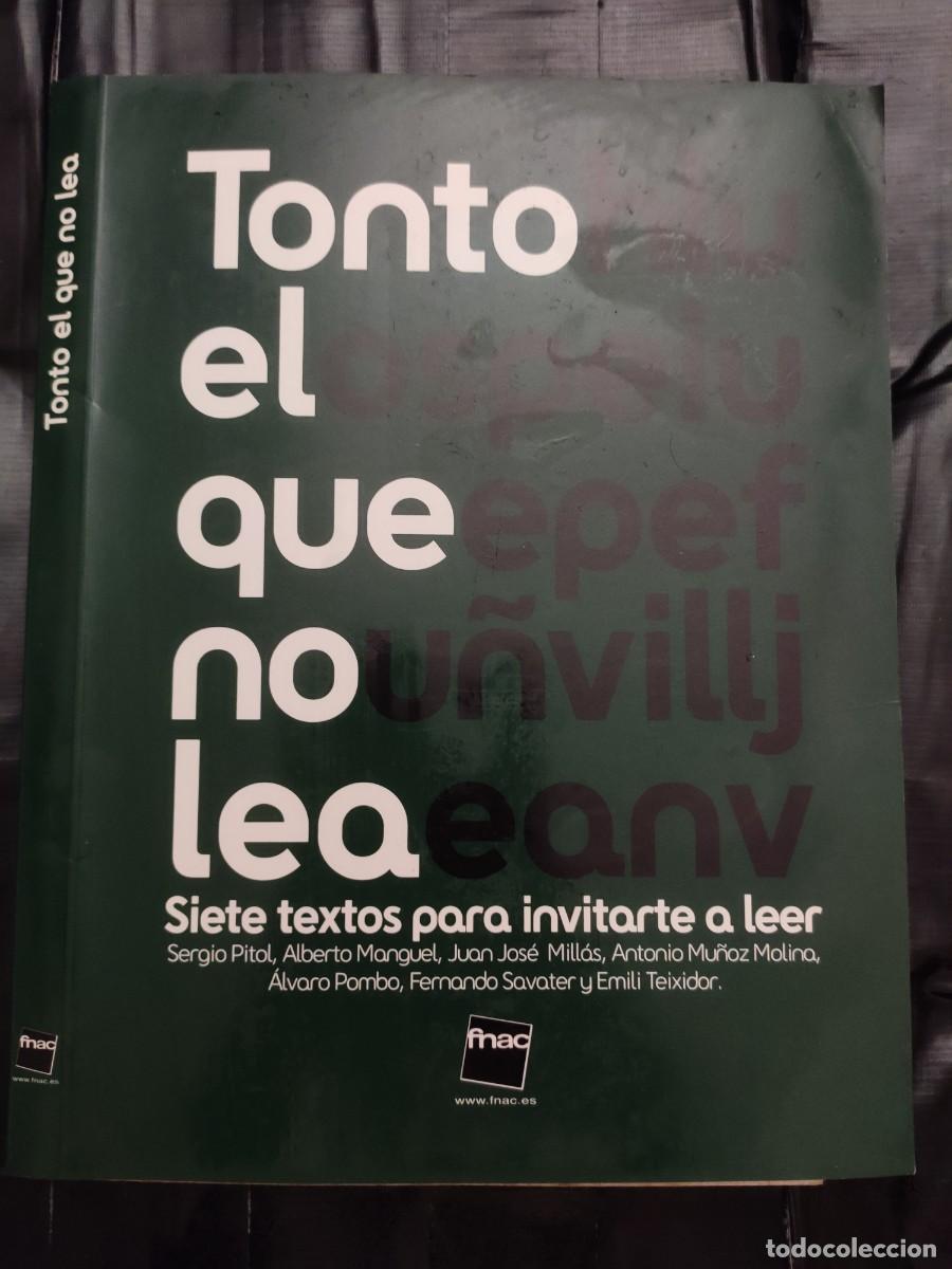 Livres d'occasion: Libro &rdquo;Tonto el que no lea: Siete textos para invitarte a leer&rdquo; Varios autores VVAA