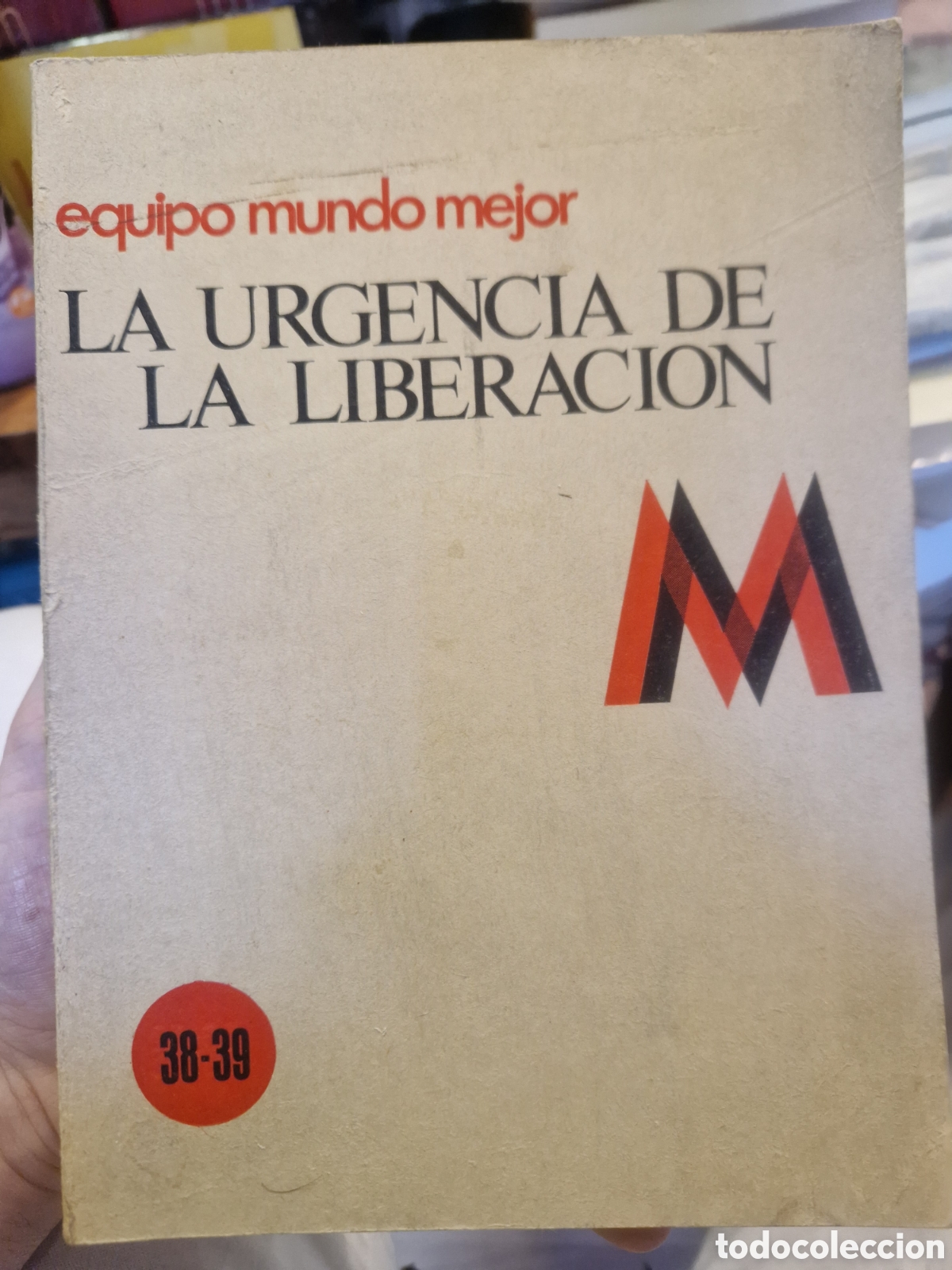 Second hand books: EQUIPO MUNDO MEJOR. La urgencia de la liberaci&oacute;n