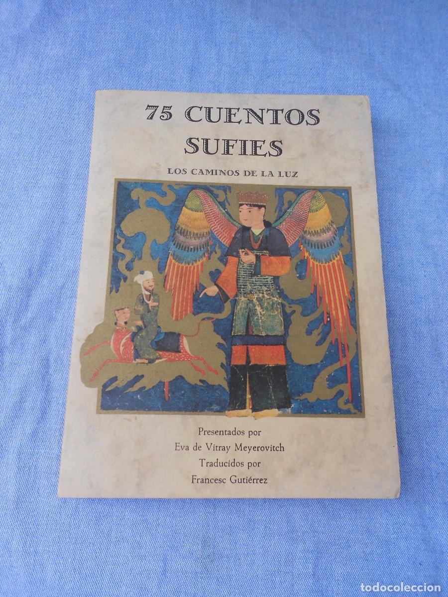 Libros de segunda mano: 75 CUENTOS SUFIES. LOS CAMINOS DE LA LUZ.