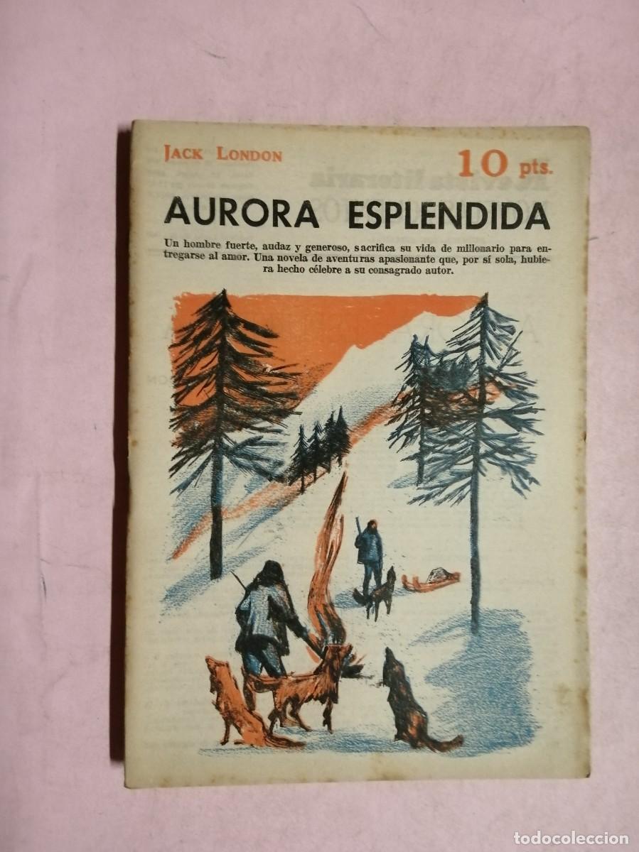 Libri di seconda mano: NOVELAS Y CUENTOS. AURORA ESPLENDIDA (JACK LONDON)