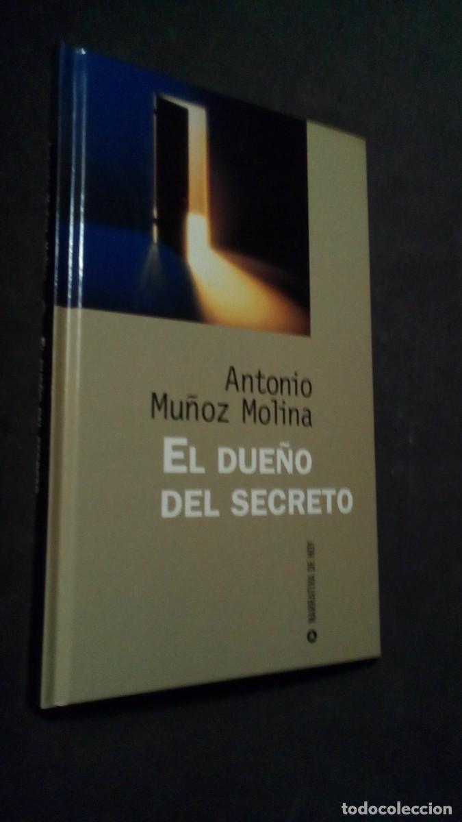 Livros em segunda m&atilde;o: EL DUE&Ntilde;O DEL SECRETO / ANTONIO MU&Ntilde;OZ MOLINA -TAPA DURA-COMO NUEVO