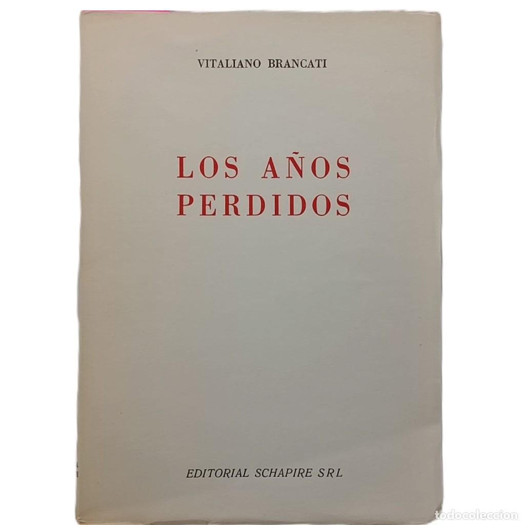 Livres d'occasion: LOS A&Ntilde;OS PERDIDOS. Bracanti, Vitaliano
