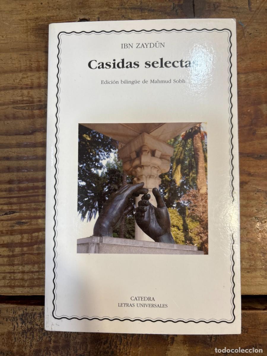 Second hand books: Casidas selectas (Spanish Edition) Zaydun, Ibn Idioma: Espa&ntilde;ol Editorial: Ediciones C&aacute;tedra, 2005