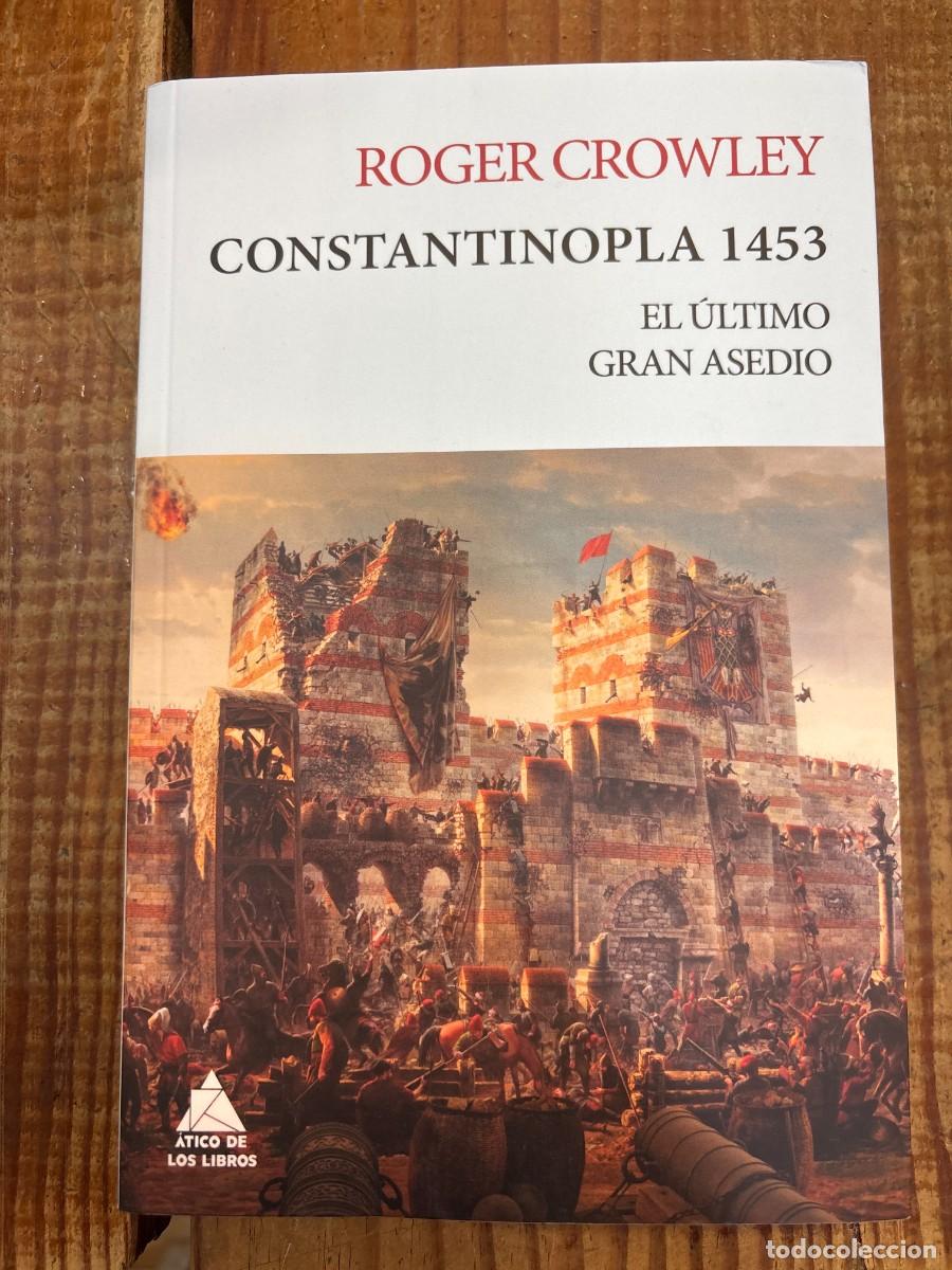 Libri di seconda mano: Constantinopla 1453: El &uacute;ltimo gran asedio (Spanish Edition) Crowley, Roger Idioma: Espa&ntilde;ol Editor