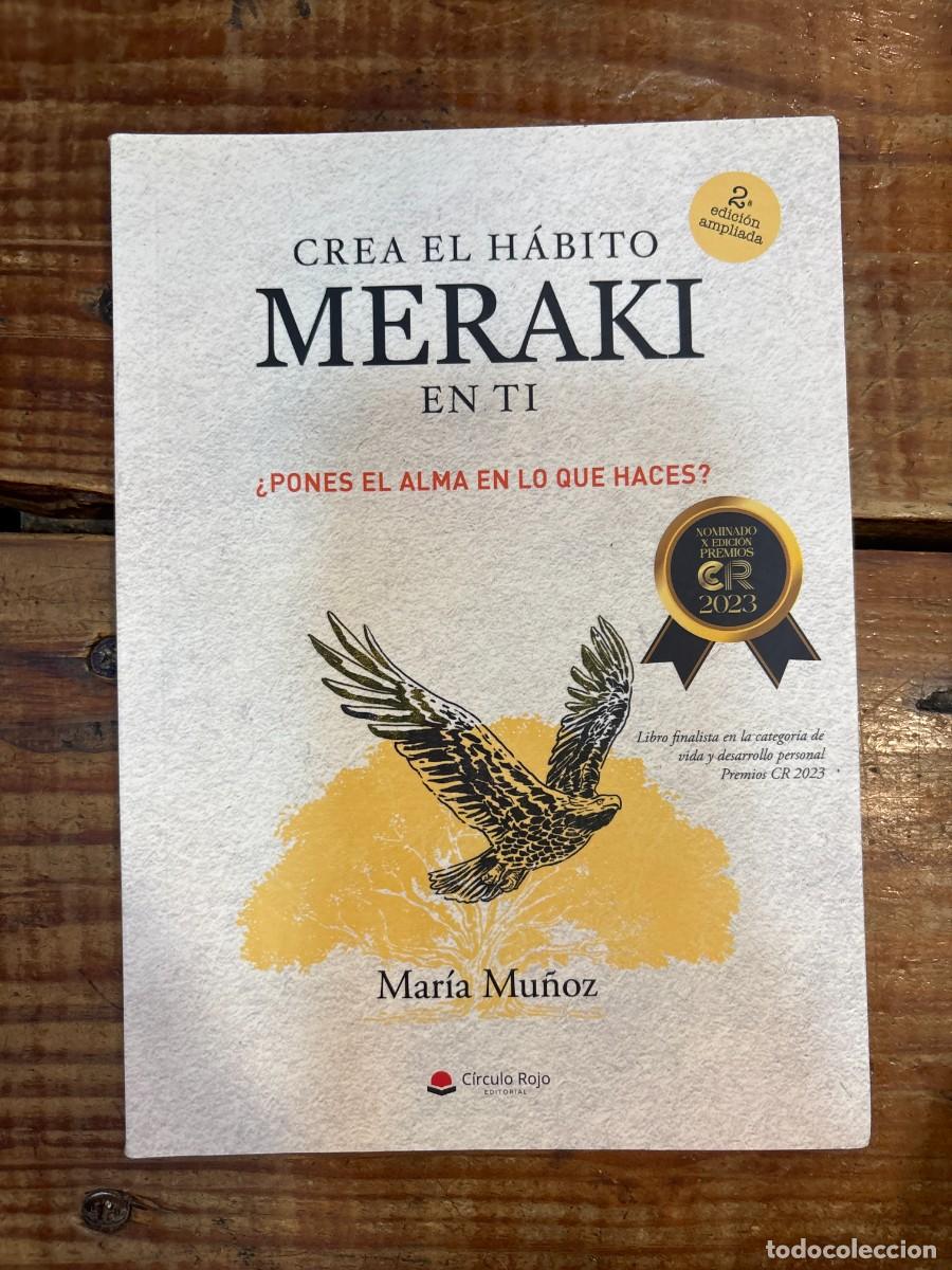 Libri di seconda mano: Crea el h&aacute;bito meraki en ti (Spanish Edition) Mu&ntilde;oz, Mar&iacute;a Idioma: Espa&ntilde;ol Editorial: Grupo Editor