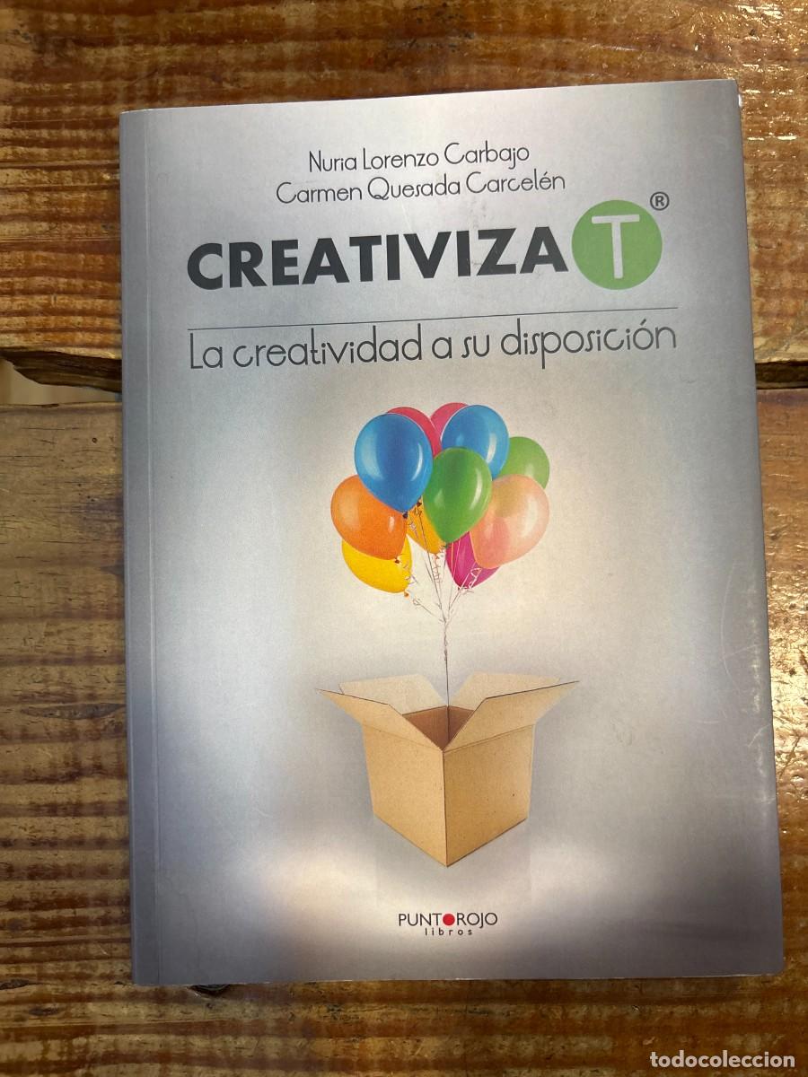 Second hand books: Creativiza-T: La creatividad a su disposici&oacute;n (Spanish Edition) Lorenzo, Nuria Idioma: Espa&ntilde;ol Edi