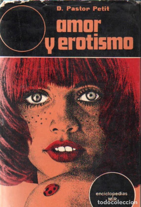 Livros em segunda m&atilde;o: AMOR Y EROTISMO. PASTOR PETIT, D. A-SEXO-362