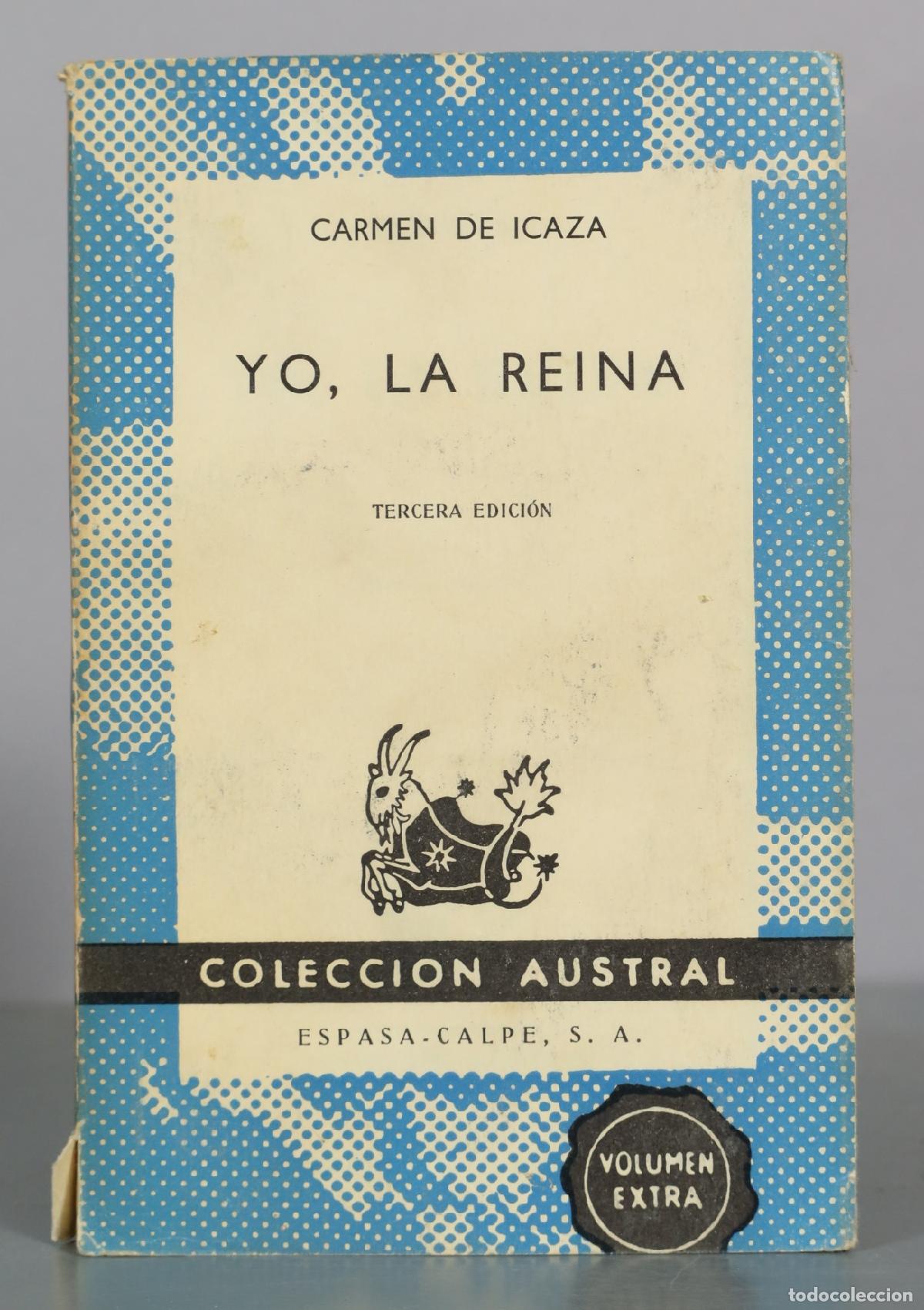 Libri di seconda mano: Yo, la Reina - Carmen de Icaza - Espasa-Calpe