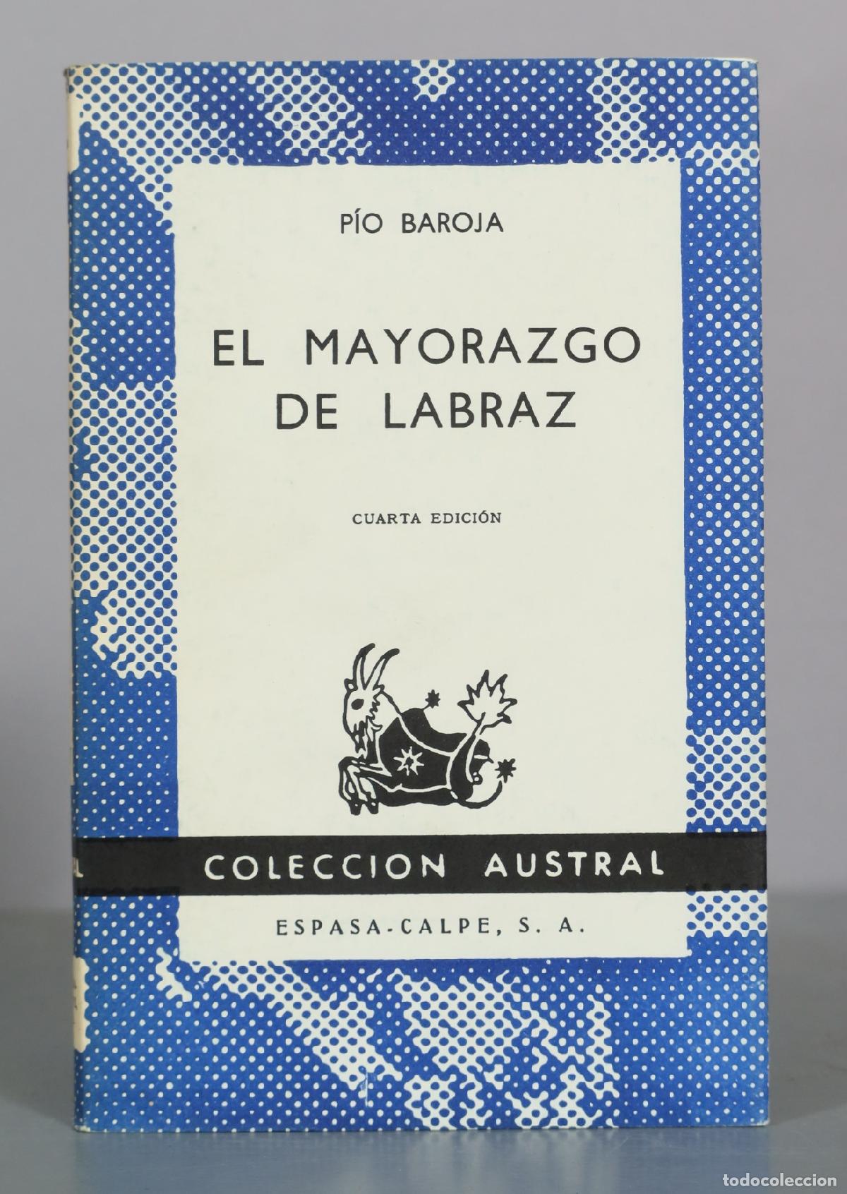 Libri di seconda mano: El mayorazgo de Labraz - P&iacute;o Baroja - Cuarta Edici&oacute;n - Espasa Calpe