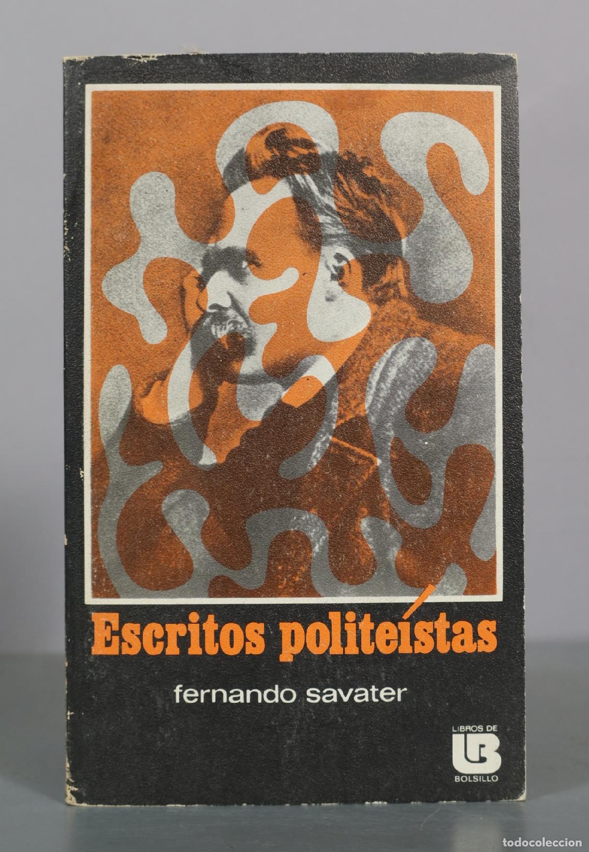 Libri di seconda mano: Escritos polite&iacute;stas - Fernando Savater - Libros de Bolsillo DEDICADO AUTOGRAFO AUTOR