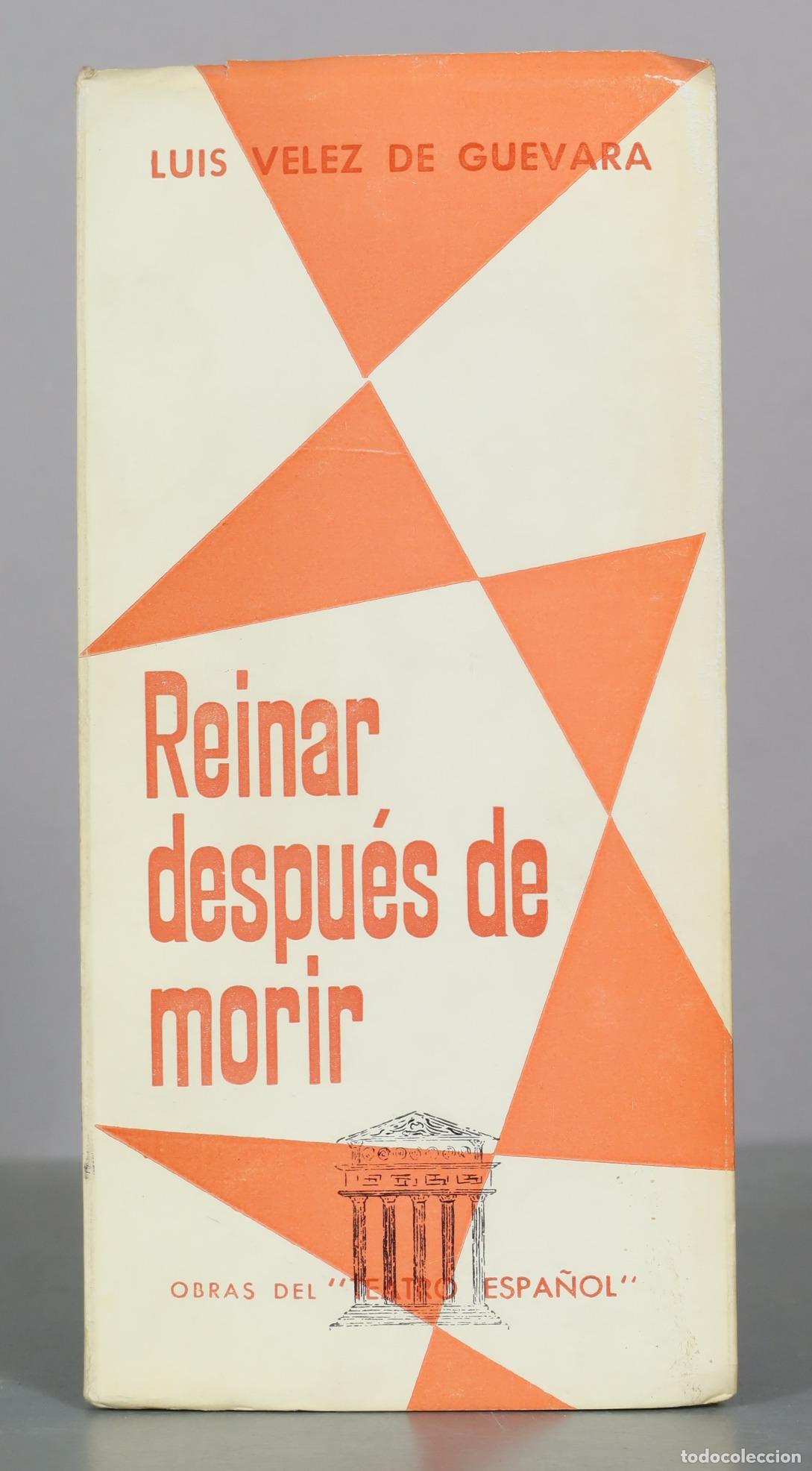 Libri di seconda mano: Reinar despues de morir - Luis Velez de Guevara