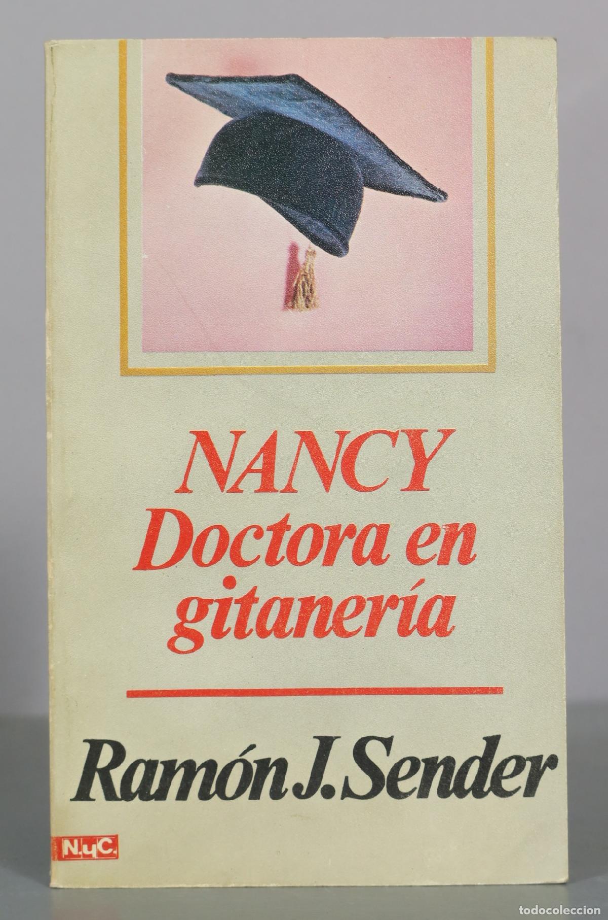 Libri di seconda mano: Nancy Doctora en gitaner&iacute;a - Ram&oacute;n J. Sender - Novelas y Cuentos