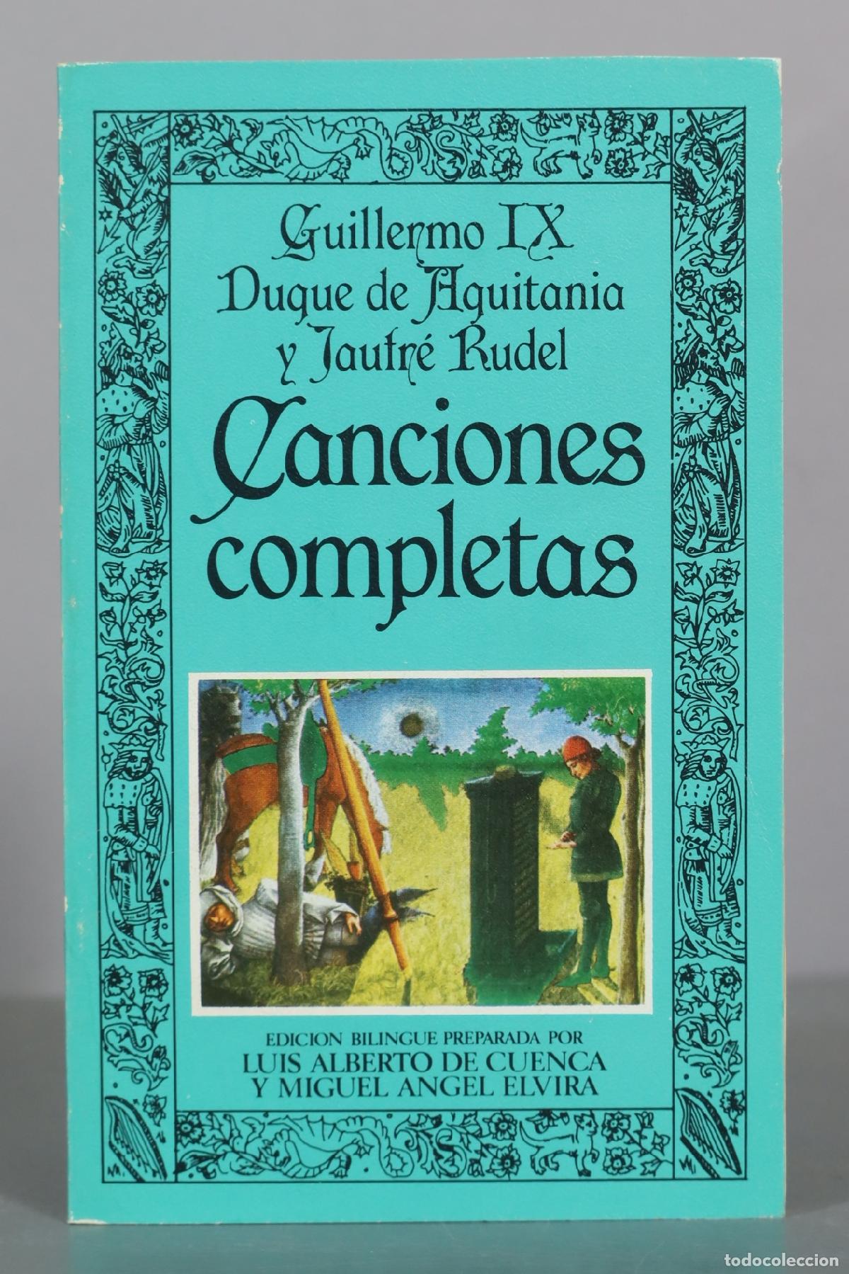 Livros em segunda m&atilde;o: Guillermo IX Duque de Aquitania y Jaufr&eacute; Rudel - Canciones completas - Luis Alberto de Cuenca y
