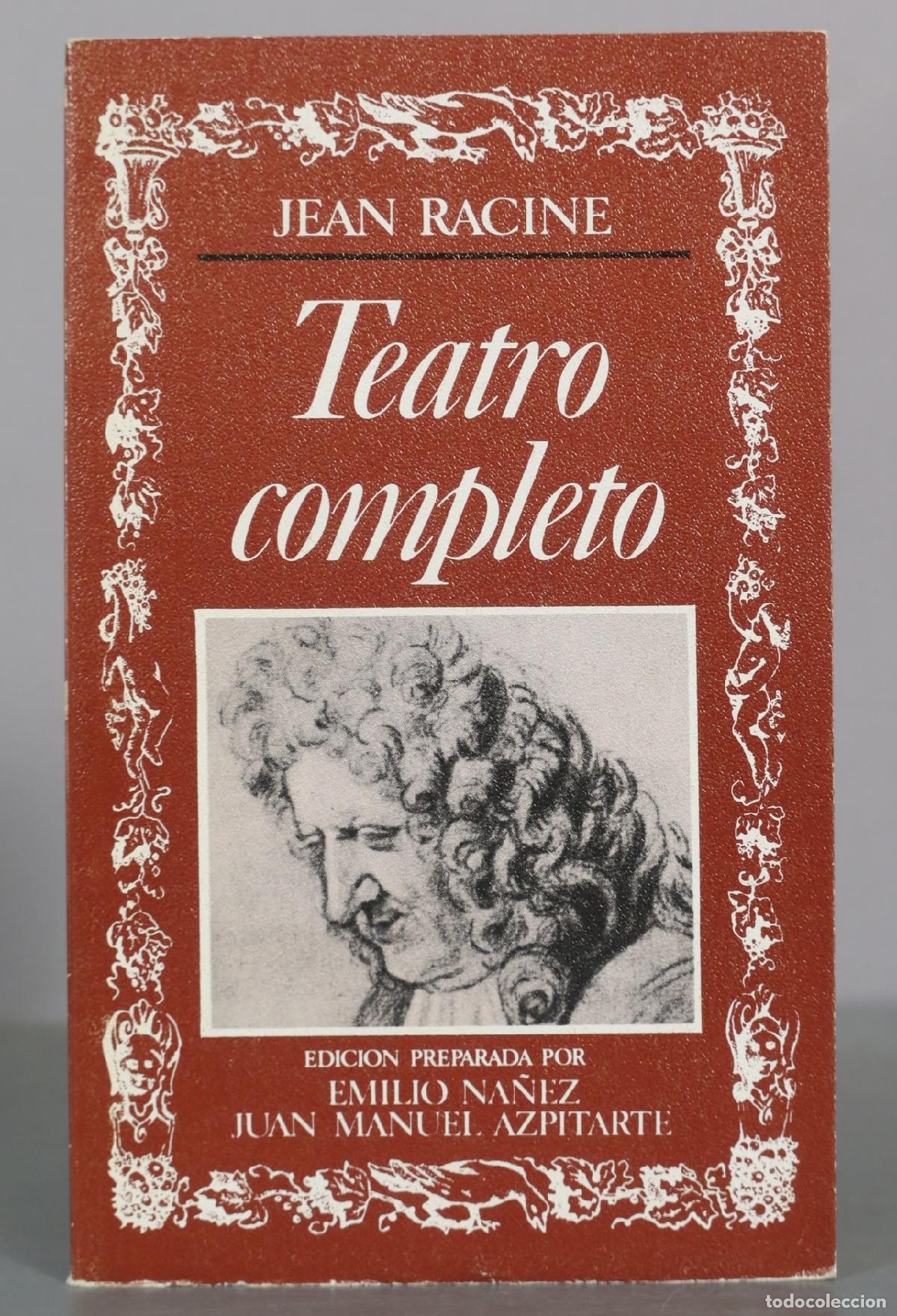 Gebrauchte B&uuml;cher: Teatro completo - Jean Racine - Emilio Nanez, Juan Manuel Azpitarte - Biblioteca de la Literatura y
