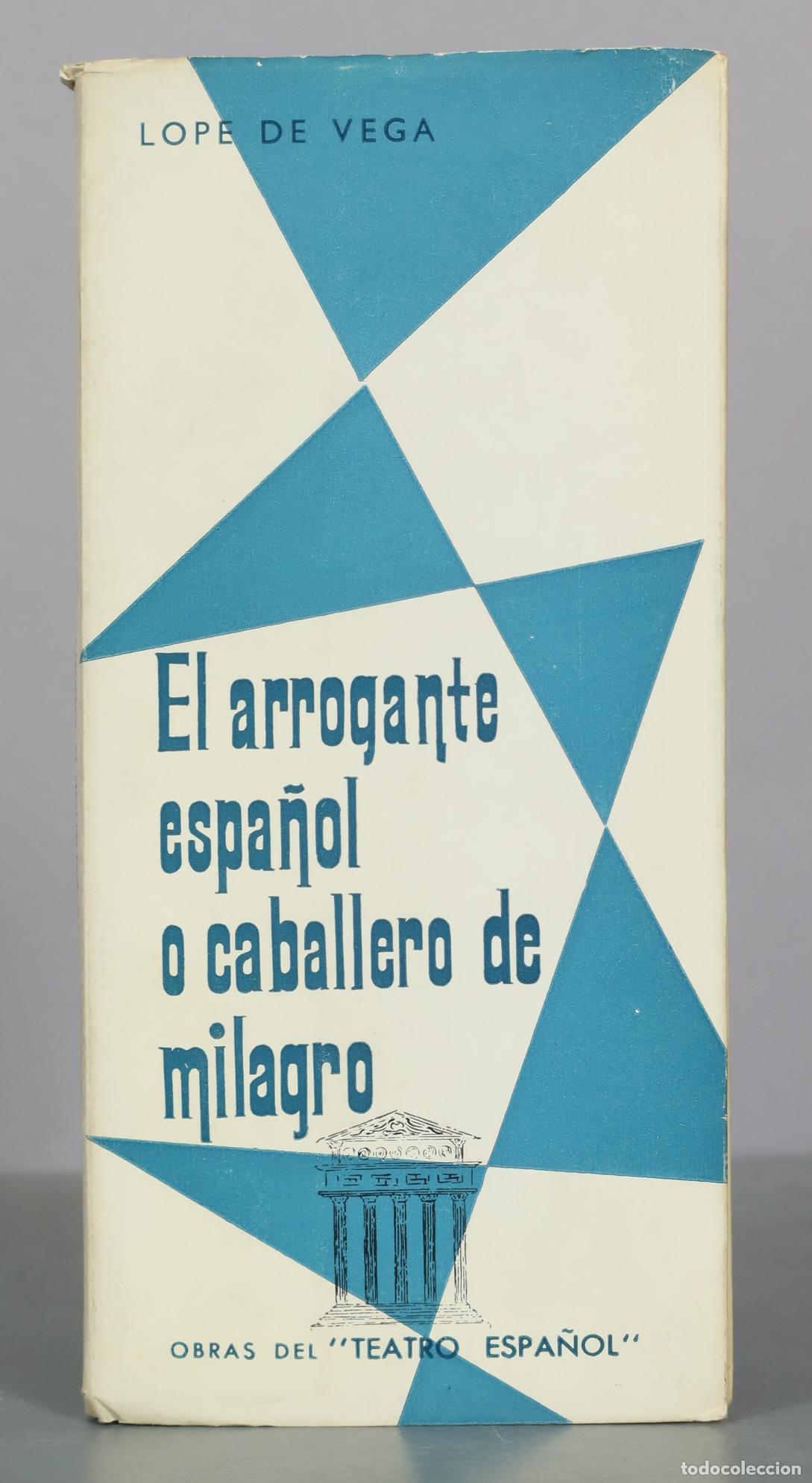 Livros em segunda m&atilde;o: El arrogante espa&ntilde;ol o caballero de milagro - Lope de Vega