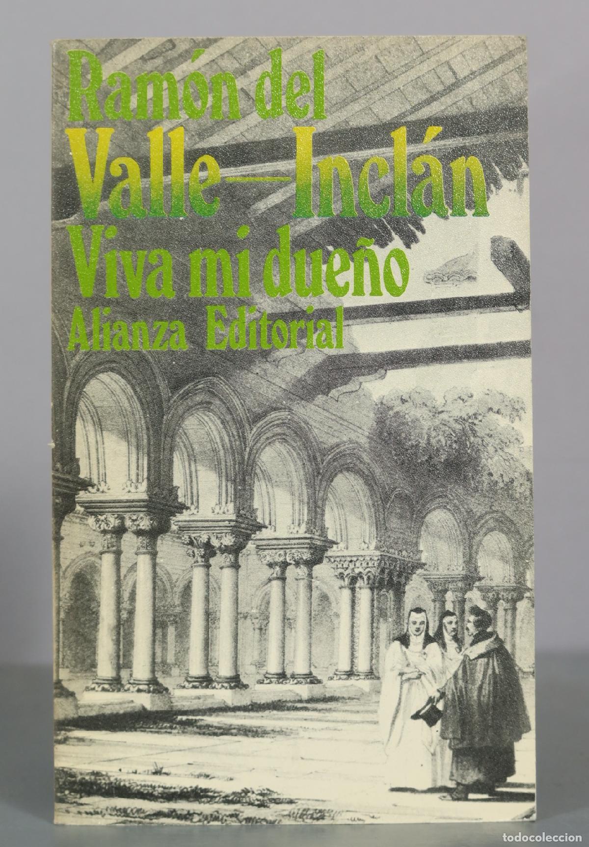 Livros em segunda m&atilde;o: Viva mi due&ntilde;o - Ram&oacute;n del Valle-Incl&aacute;n - Alianza Editorial