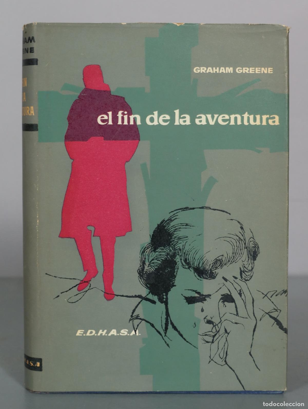Libri di seconda mano: El fin de la aventura - Graham Greene - E.D.H.A.S.A.