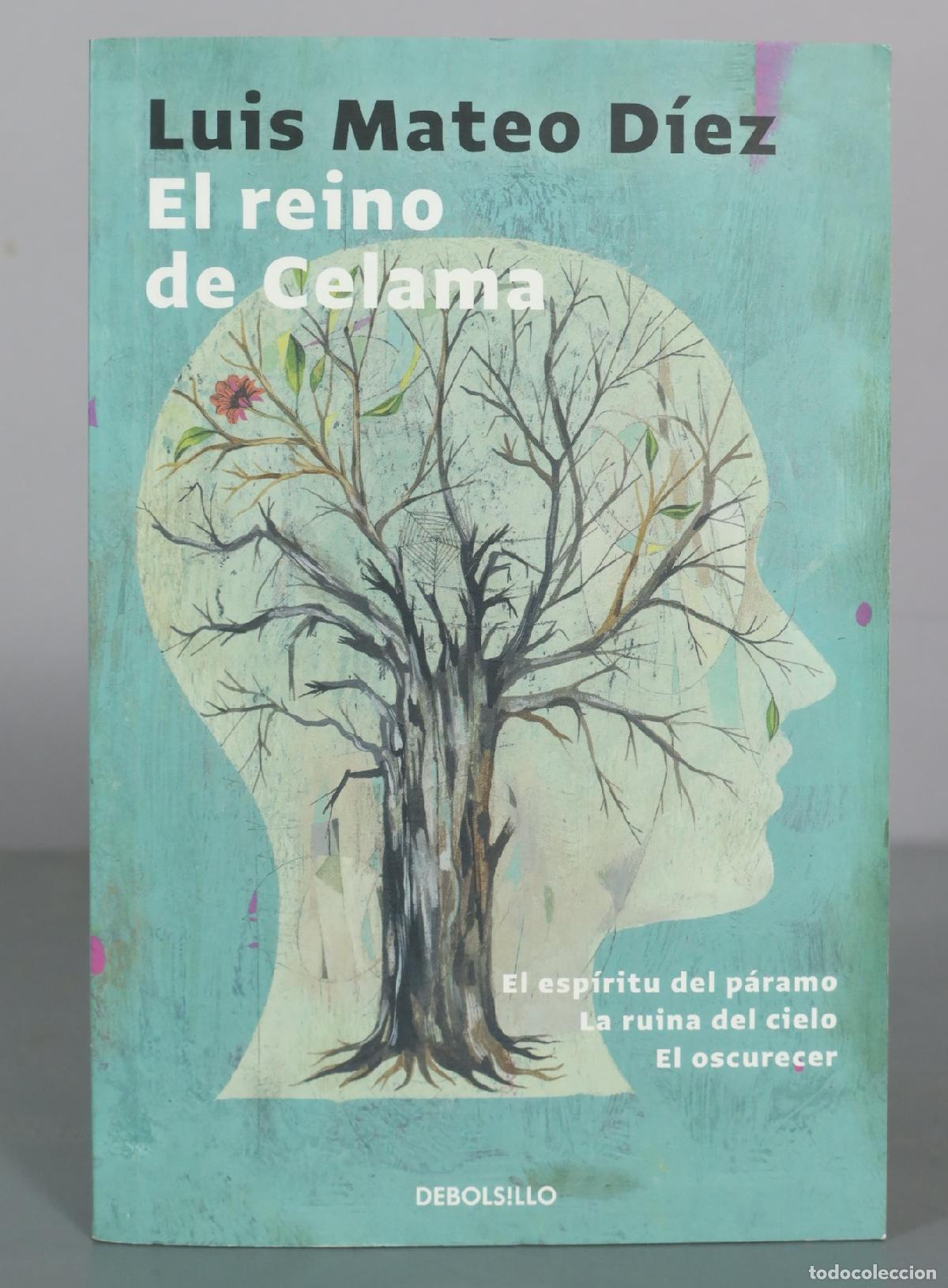 Libri di seconda mano: El reino de Celama - Luis Mateo D&iacute;ez - Debolsillo