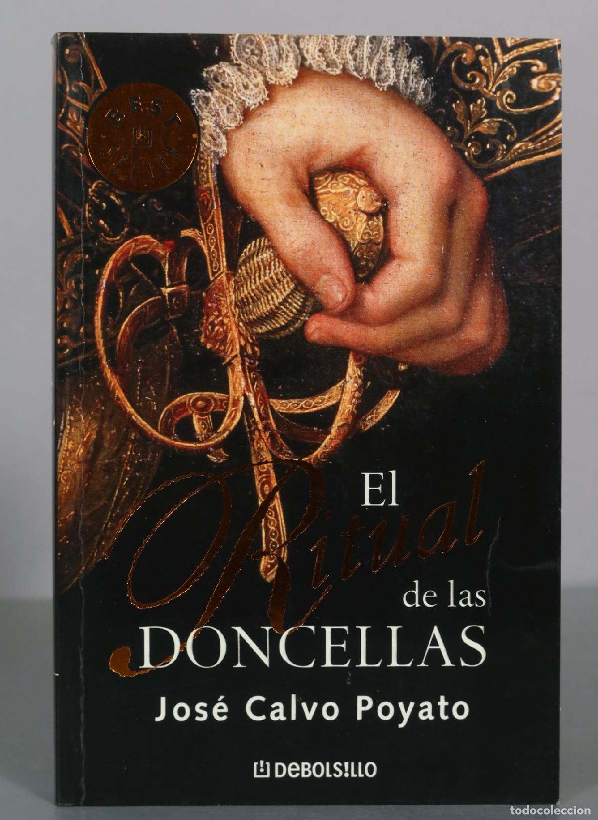 Libri di seconda mano: El ritual de las doncellas - Jos&eacute; Calvo Poyato - Debolsillo