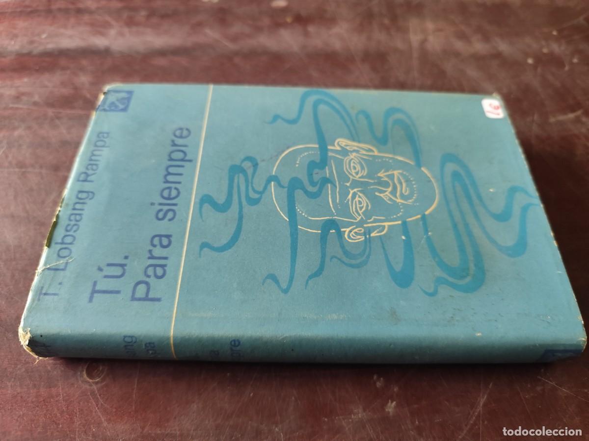 Livres d'occasion: TU, PARA SIEMPRE / T.LOBSANG / CJA 610 / DESTINO