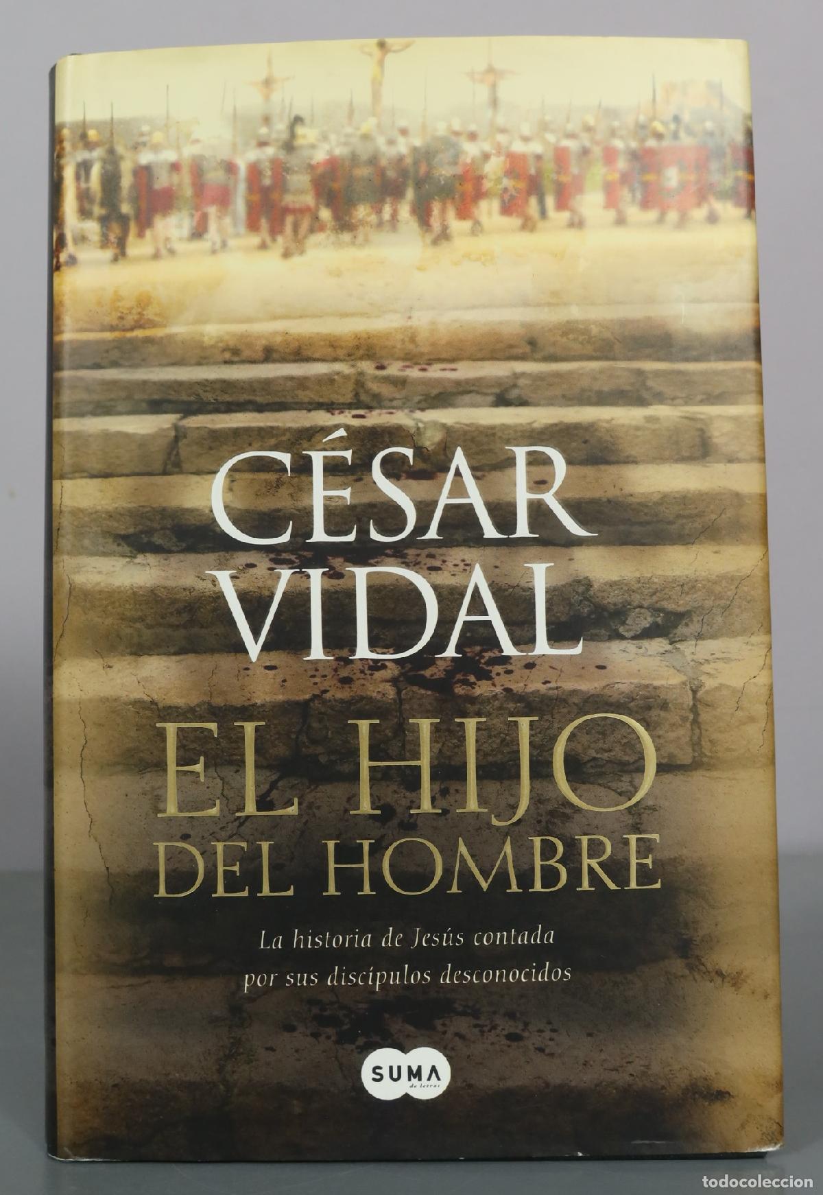 Livros em segunda m&atilde;o: El Hijo del Hombre - C&eacute;sar Vidal - Suma de Letras