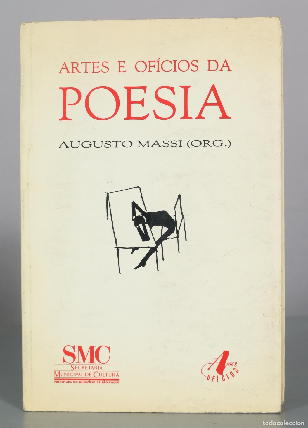 Gebrauchte B&uuml;cher: Artes e Oficios da Poesia - Augusto Massi - Secretaria Municipal de Cultura DEDICADO AUTOGRAFO AUTOR