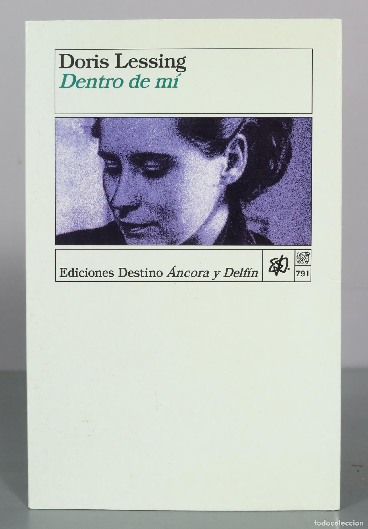 Libros de segunda mano: Dentro de m&iacute; - Doris Lessing - Ediciones Destino - Foto 1