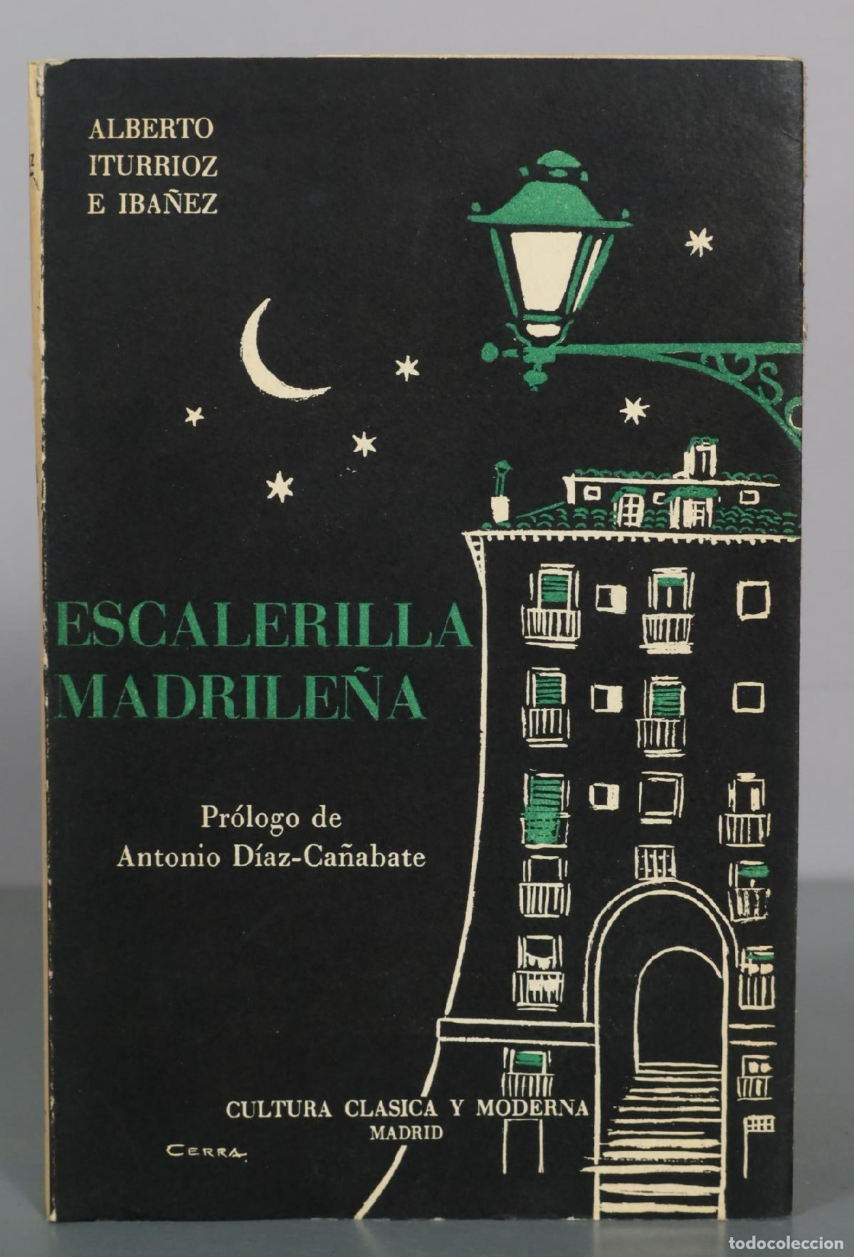 Second hand books: Escalerilla madrile&ntilde;a - Alberto Iturrioz e Iba&ntilde;ez - Cultura Clasica y Moderna