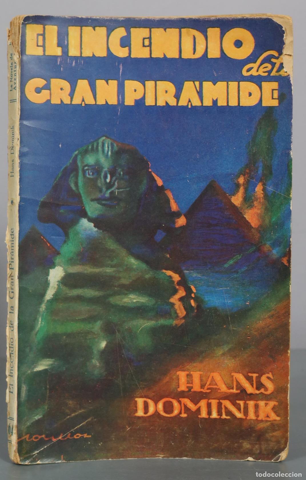 Second hand books: El incendio de la gran pir&aacute;mide - Hans Dominik - Iberia