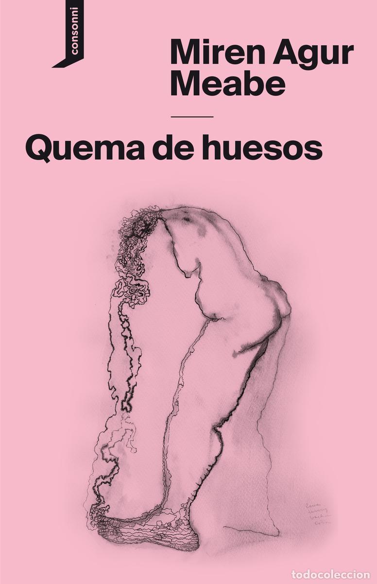 Gebrauchte B&uuml;cher: Quema de huesos. - Meabe, Miren Agur.