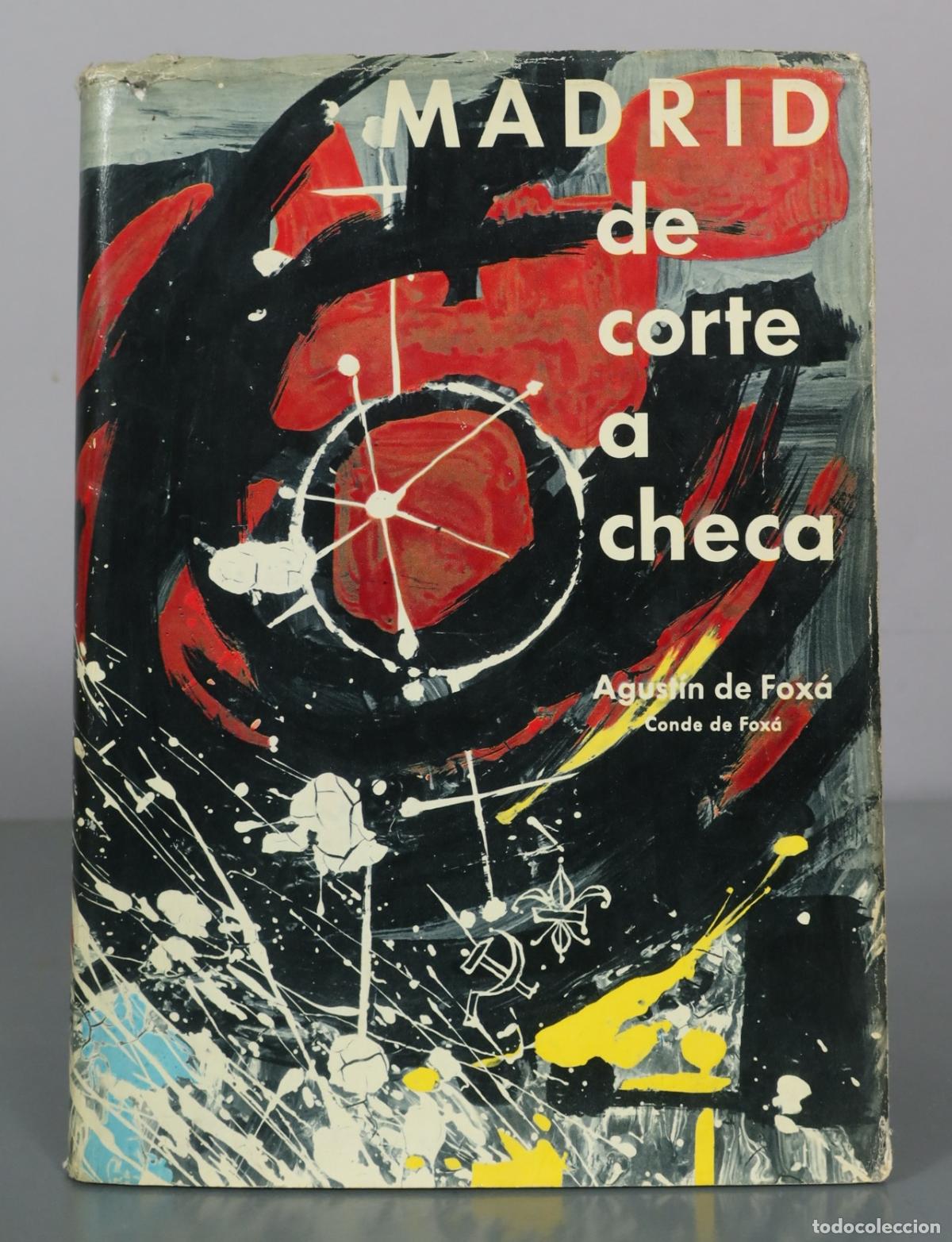 Libros de segunda mano: Madrid de corte a checa - Agust&iacute;n de Fox&aacute; - Foto 1