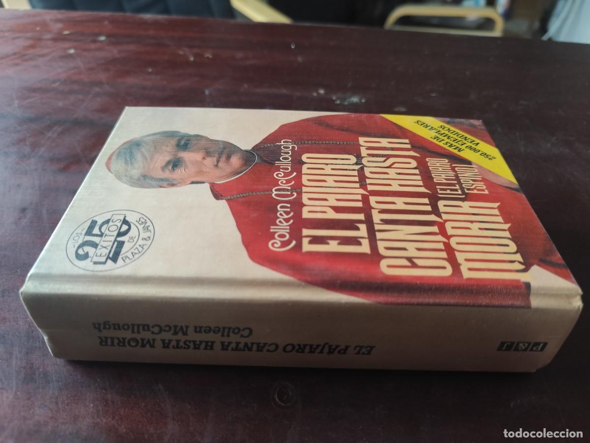 Libri di seconda mano: EL PAJARO CANTA HASTA MORIR / COLLEEN MCCULLOUGH / ZUX 21 / PLAZA&JANES / PAJARO ESPINO