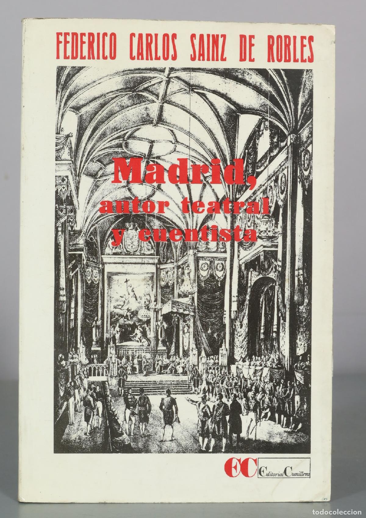 Livres d'occasion: Madrid, autor teatral y cuentista - Federico Carlos Sainz de Robles - Editorial Cunillera