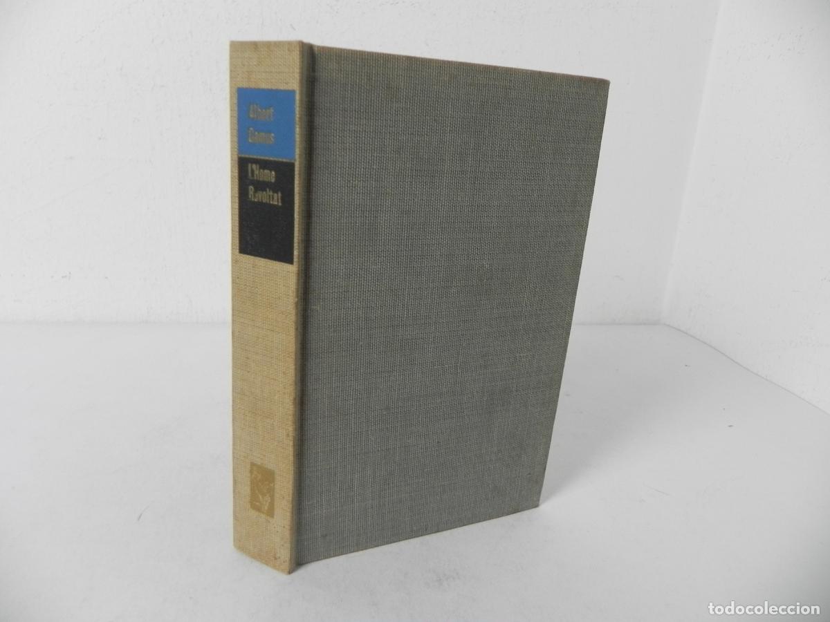 Libros de segunda mano: L'HOME REVOLTAT (ALBERT CAMUS) EDITORIAL VERGARA-1966 (EN CATAL&Aacute;N)