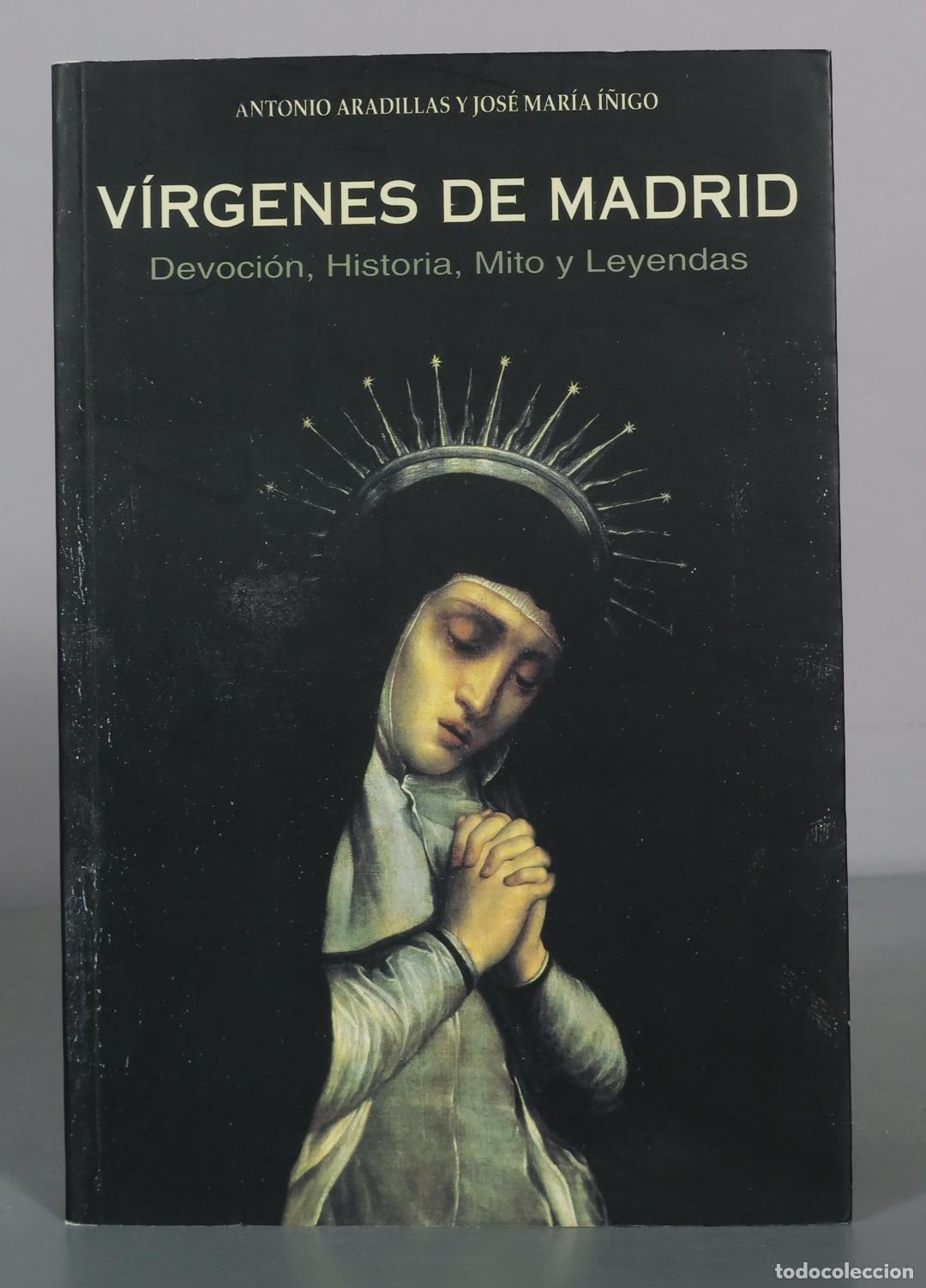 Livros em segunda m&atilde;o: V&iacute;rgenes de Madrid - Antonio Aradillas, Jos&eacute; Mar&iacute;a &Iacute;&ntilde;igo - Ediciones La Librer&iacute;a
